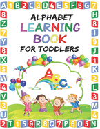 Alphabet Learning Book for Toddlers: Preschool Alphabet Learning Book for Kids age 2 - 6
