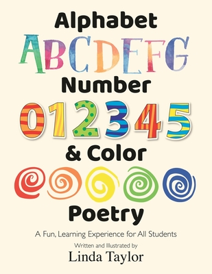 Alphabet, Number & Color Poetry: A Fun, Learning Experience for All Students - 
