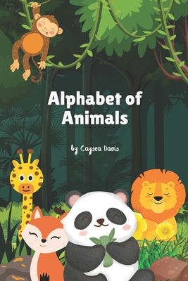Alphabet of Animals - Davis, Caysea