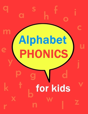 Alphabet Phonics For Kids - Cawood, Cathy