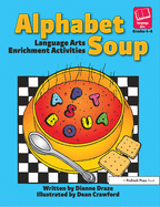 Alphabet Soup: Language Arts Enrichment Activities