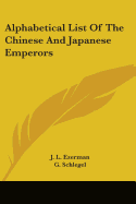 Alphabetical List Of The Chinese And Japanese Emperors