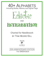 Alphabets - Eclectic and Interesting (The GREEN Book): 20th Anniversary Edition