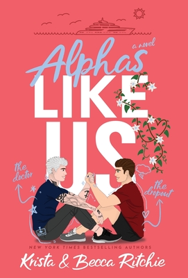Alphas Like Us (Special Edition Hardcover) - Ritchie, Krista, and Ritchie, Becca