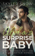 Alpha's Surprise Baby: A M/M Shifter MPREG