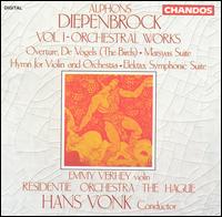 Alphons Diepenbrock: Vol. 1 Orchestral Works - Emmy Verhey (violin); Residentie Orkest den Haag; Hans Vonk (conductor)