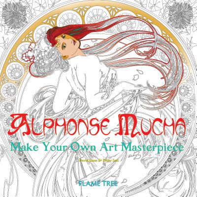 Alphonse Mucha (Art Colouring Book): Make Your Own Art Masterpiece - Seal, Daisy (Selected by)