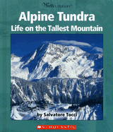 Alpine Tundra: Life on the Tallest Mountain