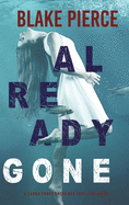 Already Gone (A Laura Frost FBI Suspense Thriller-Book 1)