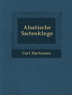 Alsatische Saitenkl nge - Hartmann, Carl