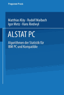 Alstat PC: Algorithmen Der Statistik Fur IBM PC Und Kompatible