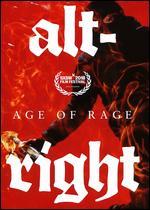 Alt-Right: Age of Rage