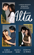 Alta: A High Society Romance Anthology