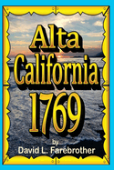 Alta California 1769: The Portol Expedition