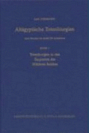 Altagyptische Totenliturgien, Bd. 1: Totenliturgien in Den Sargtexten Des Mittleren Reiches