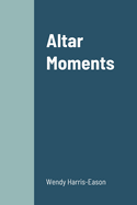 Altar Moments