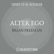 Alter Ego Lib/E: A Jonathan Stride Novel