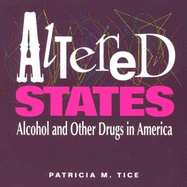 Altered states : alcohol and other drugs in America