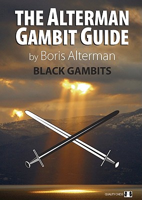 Alterman Gambit Guide: Black Gambits 1 - Alterman, Boris