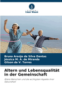 Altern und Lebensqualit?t in der Gemeinschaft