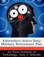 Alternative Active Duty Military Retirement Plan