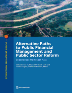 Alternative paths to public financial management and public sector reform: experiences from East Asia