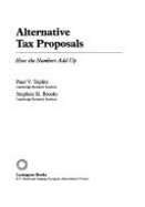 Alternative Tax Proposals - Teplitz, Paul V