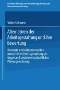 Alternativen Der Arbeitsgestaltung Und Ihre Bewertung