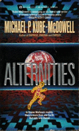 Alternities - Kude, McDowell Michael, and Kube-McDowell, Michael P