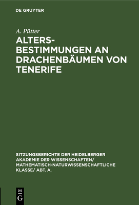 Altersbestimmungen an Drachenb?umen Von Tenerife - P?tter, A