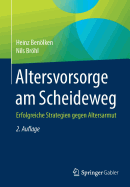 Altersvorsorge Am Scheideweg: Erfolgreiche Strategien Gegen Altersarmut