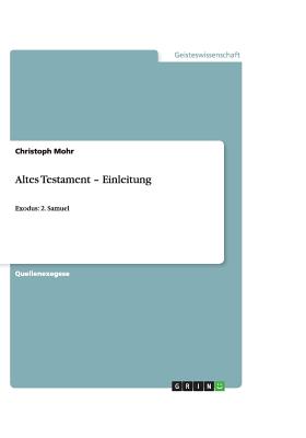 Altes Testament - Einleitung - Mohr, Christoph