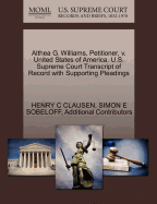 Althea G. Williams, Petitioner, V. United States of America. U.S. Supreme Court Transcript of Record with Supporting Pleadings