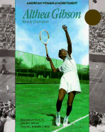 Althea Gibson - Biracree, Tom, and Horner, Matina S, Ph.D. (Designer)