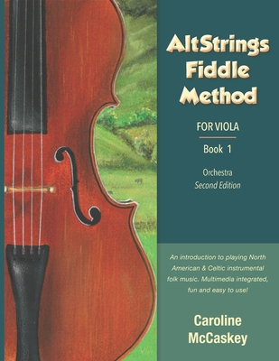 AltStrings Fiddle Method for Viola, Second Edition, Book 1 - McCaskey, Caroline
