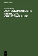 Alttestamentliche Kritik Und Christenglaube: Ein Wort Zum Frieden