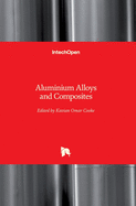 Aluminium Alloys and Composites