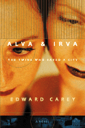 Alva & Irva: The Twins Who Saved a City
