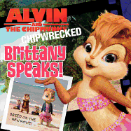 Alvin and the Chipmunks: Chipwrecked: Brittany Speaks!