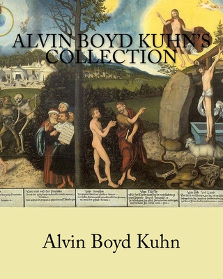 Alvin Boyd Kuhn's Collection - Kuhn, Alvin Boyd