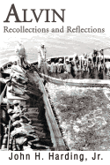 Alvin: Recollections and Reflections