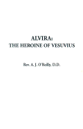 Alvira: The Heroine of Vesuvius