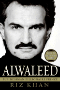 Alwaleed: Businessman, Billionaire, Prince