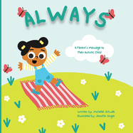 Always: A Parent's Message to Their Autistic Child