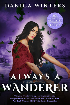 Always a Wanderer: The Irish Traveller Series - Book Two - Winters, Danica