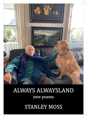 Always Alwaysland: New Poems - Moss, Stanley