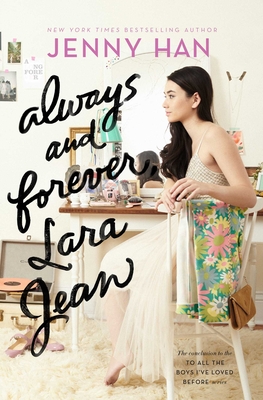 Always and Forever, Lara Jean, 3 - Han, Jenny