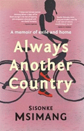 Always another country: A memoir of exile and home