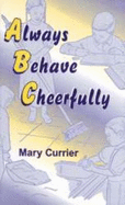 Always Behave Cheerfully