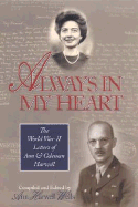 Always in My Heart: The World War II Letters of Ann & Coleman Harwell